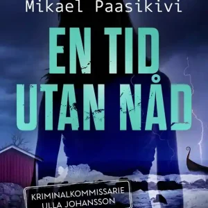 Endast denna vecka En tid utan nåd (e-bok) av Mikael Paasikivi