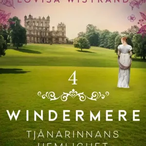 Tjänarinnans hemlighet (e-bok) av Lovisa Wistrand Endast idag