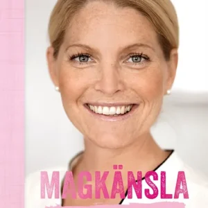 Magkänsla : Handboken för dig med orolig mage och IBS (e-bok) av Sofia Antonsson Snabb frakt
