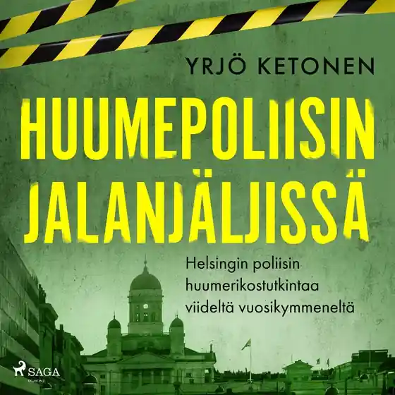Huumepoliisin jalanjäljissä: Helsingin poliisin huumerikostutkintaa viideltä vuosikymmeneltä (ljudbok) av Yrjö Ketonen Utförsäljning