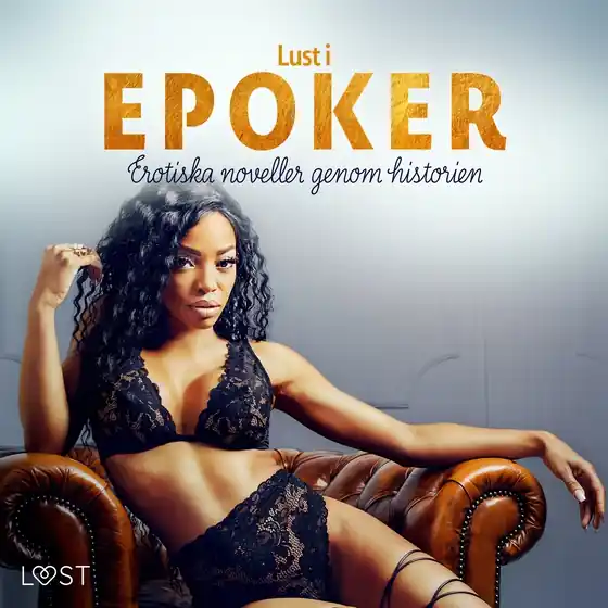 Populär Lust i epoker: Erotiska noveller genom historien (ljudbok) av Vanessa Salt