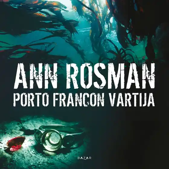 Porto Francon vartija (ljudbok) av Ann Rosman Kundfavorit