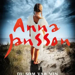Snabb frakt Du som var min - 2 (e-bok) av Anna Jansson