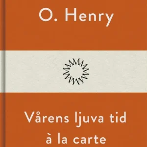 Vårens ljuva tid a la carte (e-bok) av O. Henry Outlet