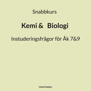 SnabbkursKemi&Biologi Instuderingsfrågor för Åk 7&9 (e-bok) av Vahid Heidari Handla nu