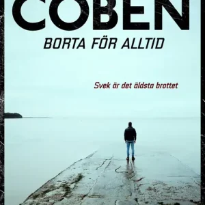 Expressleverans Borta för alltid (e-bok) av Harlan Coben