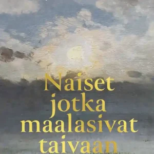 Reapris Naiset jotka maalasivat taivaan (e-bok) av Seija Paasonen
