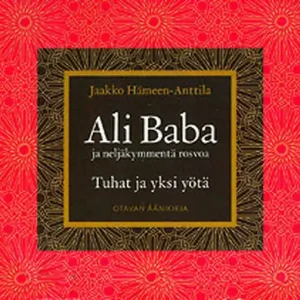 Ali Baba ja neljäkymmentä rosvoa (ljudbok) av Jaakko Hämeen-Anttila Sänkt pris