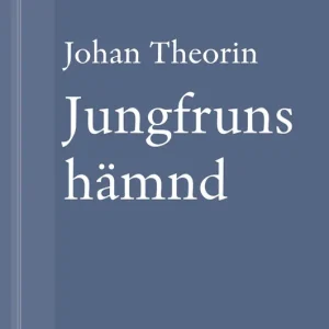 Bästa pris Jungfruns hämnd: En novell ur På stort alvar (e-bok) av Johan Theorin