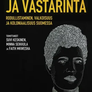 Erbjudande Rasismi, valta ja vastarinta (e-bok) av -
