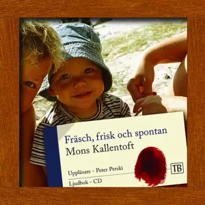Begränsat antal Fräsch, frisk och spontan (ljudbok) av Mons Kallentoft
