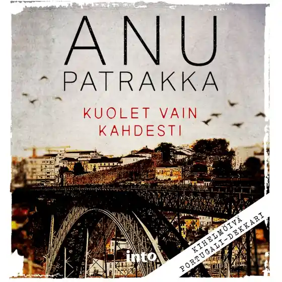 Kuolet vain kahdesti (ljudbok) av Anu Patrakka Snabb leverans