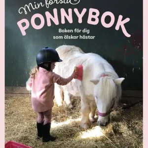 Kampanj Min första ponnybok : boken för dig som älskar hästar (e-bok) av Linda Eriksson