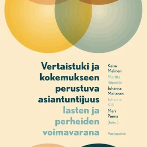 Vertaistuki ja kokemukseen perustuva asiantuntijuus lasten ja perheiden voimavarana (e-bok) av - Billig