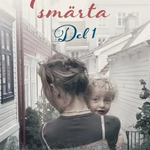 Begränsad tid Frihetens smärta – del 1 (e-bok) av Anita Østerbø