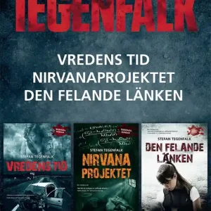Erbjudandepris Vredens tid ; Nirvanaprojektet ; Den felande länken (e-bok) av Stefan Tegenfalk