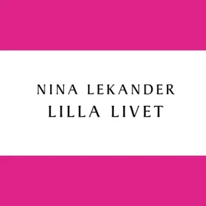 Lilla livet (e-bok) av Nina Lekander Erbjudande