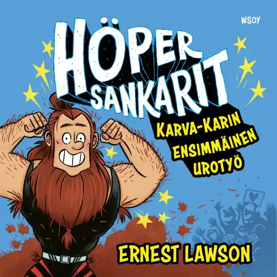 Snabb frakt Höpersankarit: Karva-Karin ensimmäinen urotyö (ljudbok) av Ernest Lawson