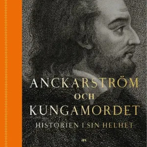 Endast idag Anckarström och kungamordet (e-bok) av Ernst Brunner