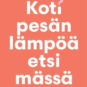 Fri frakt Kotipesän lämpöä etsimässä. Kirja vanhemmuudesta, rakkaudesta (e-bok) av Keijo Tahkokallio