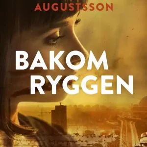 Bakom ryggen (e-bok) av Lars Åke Augustsson Erbjudandepris
