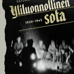 Yliluonnollinen sota 1939-1945 (e-bok) av Satumaarit Myllyniemi Begränsad tid