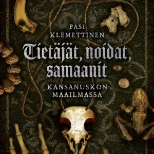 Tietäjät, noidat, samaanit (e-bok) av Pasi Klemettinen Expressleverans