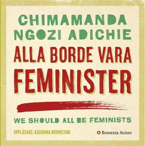 Köp online Alla borde vara feminister (ljudbok) av Chimamanda Ngozi Adichie