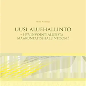 Uusi aluehallinto (e-bok) av Matti NIemivuo Premium