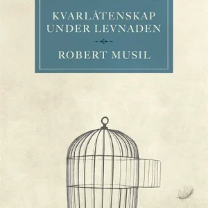 Kvarlåtenskap under levnaden (e-bok) av Robert Musil Köp nu