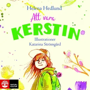 Att vara Kerstin (ljudbok) av Helena Hedlund Nyhet