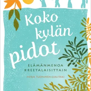 Koko kylän pidot (e-bok) av Merja Tuominen-Gialitaki Nedsatt pris