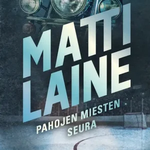 Fynd Pahojen miesten seura (e-bok) av Matti Laine