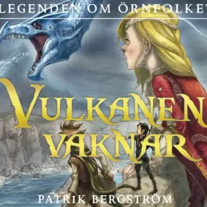 Vulkanen vaknar (ljudbok) av Patrik Bergström Erbjudandepris