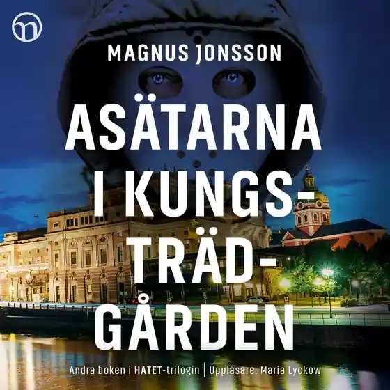 Asätarna i Kungsträdgården (ljudbok) av Magnus Jonsson Rea