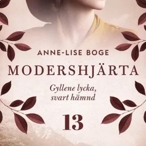 Billig Gyllene lycka, svart hämnd (e-bok) av Anne-Lise Boge
