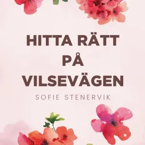 Kampanj Hitta rätt på Vilsevägen (e-bok) av Sofie Stenervik