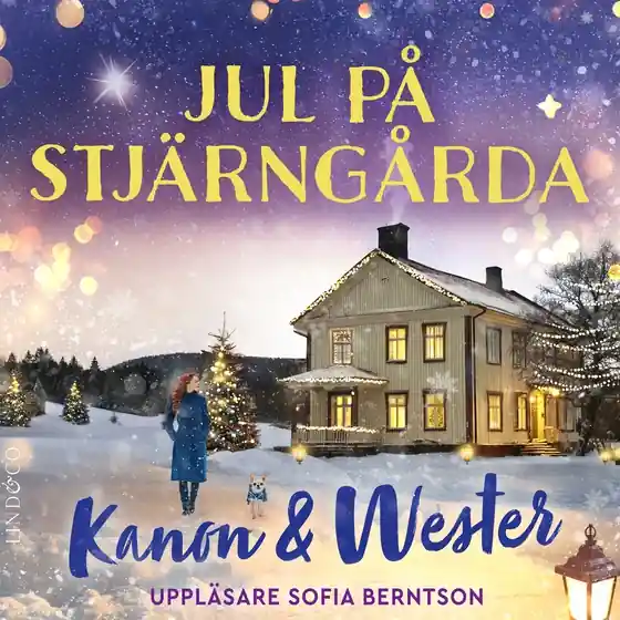 Snabb leverans Jul på Stjärngårda (HELA ROMANEN) (ljudbok) av Anna Wester