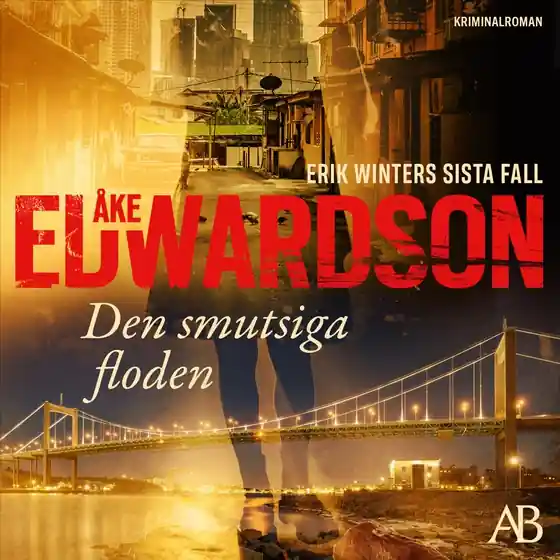 Fri frakt Den smutsiga floden (ljudbok) av Åke Edwardson