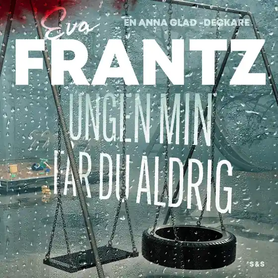 Ungen min får du aldrig (ljudbok) av Eva Frantz Populär