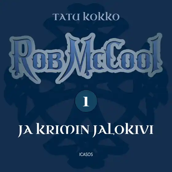 Rob McCool ja Krimin jalokivi (ljudbok) av Tatu Kokko Bästa pris