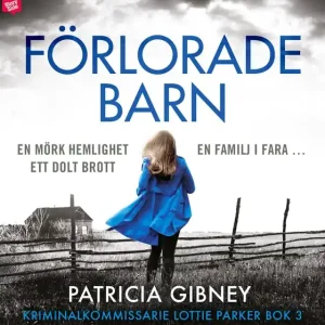 Billigare Förlorade barn (ljudbok) av Patricia Gibney