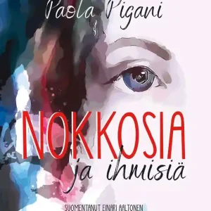 Endast idag Nokkosia ja ihmisiä (e-bok) av Paola Pigani