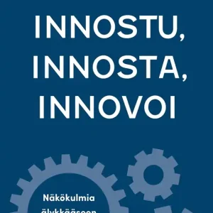 Erbjudandepris Innostu, innosta, innovoi (e-bok) av Pentti Sydänmaanlakka