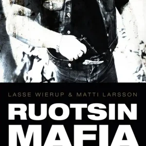 Ruotsin mafia (e-bok) av Lasse Wierup Expressleverans