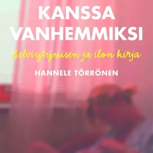Begränsat antal Vauvan kanssa vanhemmiksi (e-bok) av Hannele Törrönen