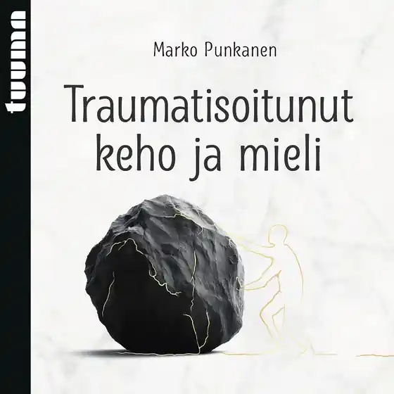 Traumatisoitunut keho ja mieli (ljudbok) av Marko Punkanen Rabatter