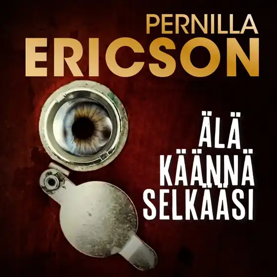 Älä käännä selkääsi (ljudbok) av Pernilla Ericson I lager