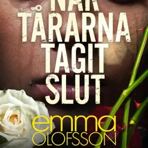Begränsad tid När tårarna tagit slut (e-bok) av Emma Olofsson