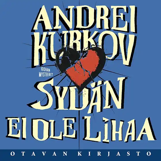 Sydän ei ole lihaa (ljudbok) av Andrei Kurkov Bästa pris